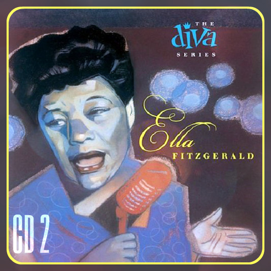 Ella Fitzgerald  - The Diva Series CD 02 - 2003
