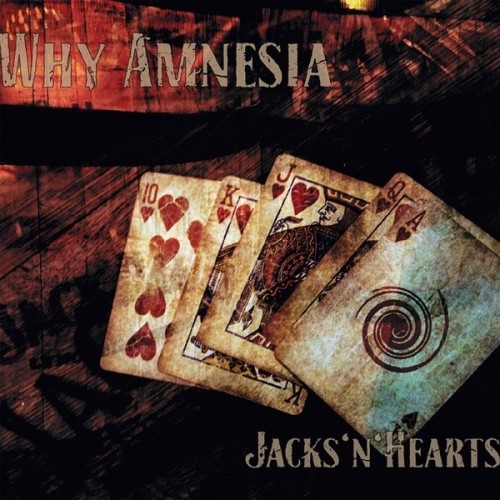Why Amnesia – Jacks’N’Hearts (2018)
