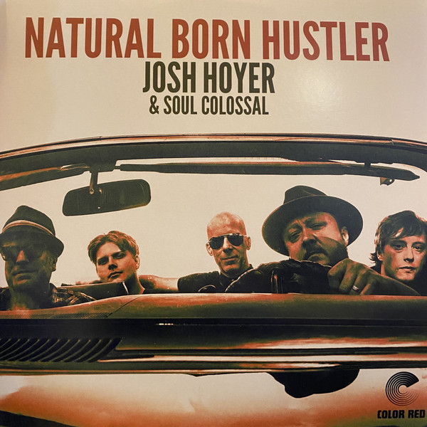 Josh Hoyer & Soul Colossal - Natural Born Hustler (2021)