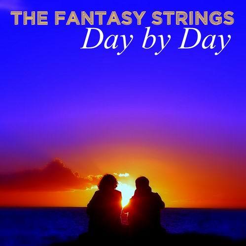 The Fantasy Strings - Day By Day (1993)